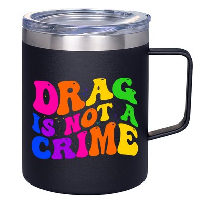 Retro 60's Drag Is Not A Crime 12oz Stainless Steel Coffee Mug