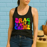 Retro 60's Drag Is Not A Crime Womens Tank Top