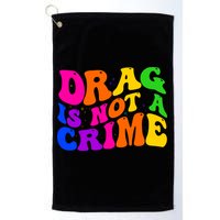 Retro 60's Drag Is Not A Crime Golf Towel