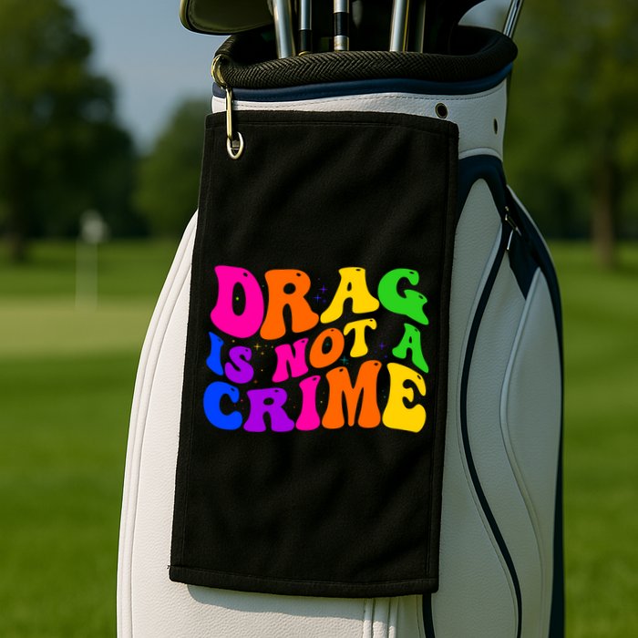 Retro 60's Drag Is Not A Crime Golf Towel