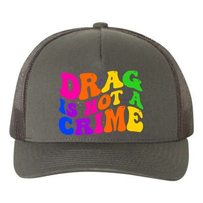 Retro 60's Drag Is Not A Crime Yupoong Adult 5-Panel Trucker Hat
