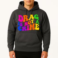 Retro 60's Drag Is Not A Crime Hoodie
