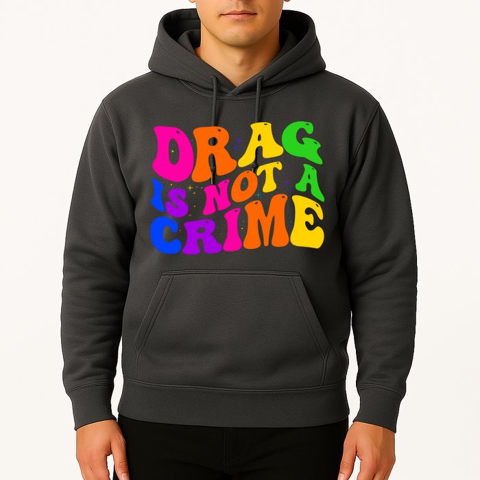 Retro 60's Drag Is Not A Crime Hoodie