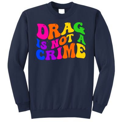 Retro 60's Drag Is Not A Crime Sweatshirt