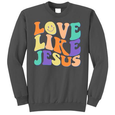 Retro 60s Love Like Jesus Tall Sweatshirt