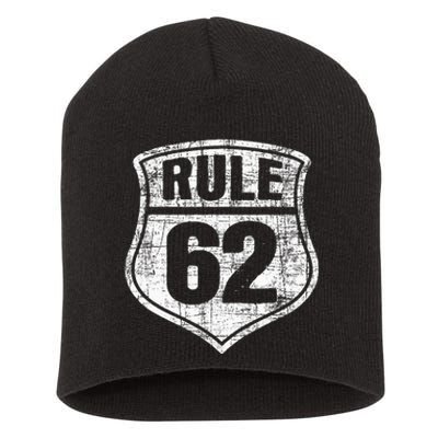 Rule 62 Sobriety Anniversary Recovery Sober Aa Na Short Acrylic Beanie