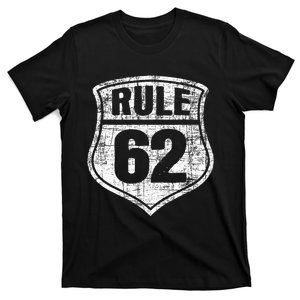 Rule 62 Sobriety Anniversary Recovery Sober Aa Na T-Shirt