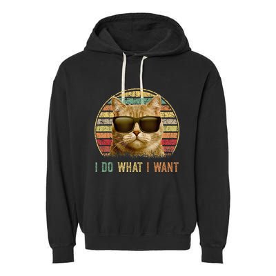 Retro 70s 80s 90s Meowy Cat I Do What I Want Funny Cat Garment-Dyed Fleece Hoodie