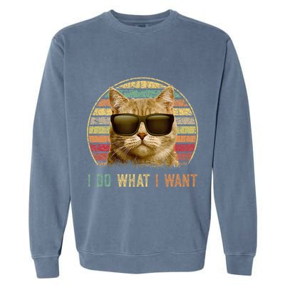 Retro 70s 80s 90s Meowy Cat I Do What I Want Funny Cat Garment-Dyed Sweatshirt