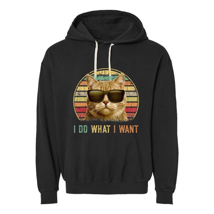 Retro 70s 80s 90s Meowy Cat I Do What I Want Funny Cat Garment-Dyed Fleece Hoodie