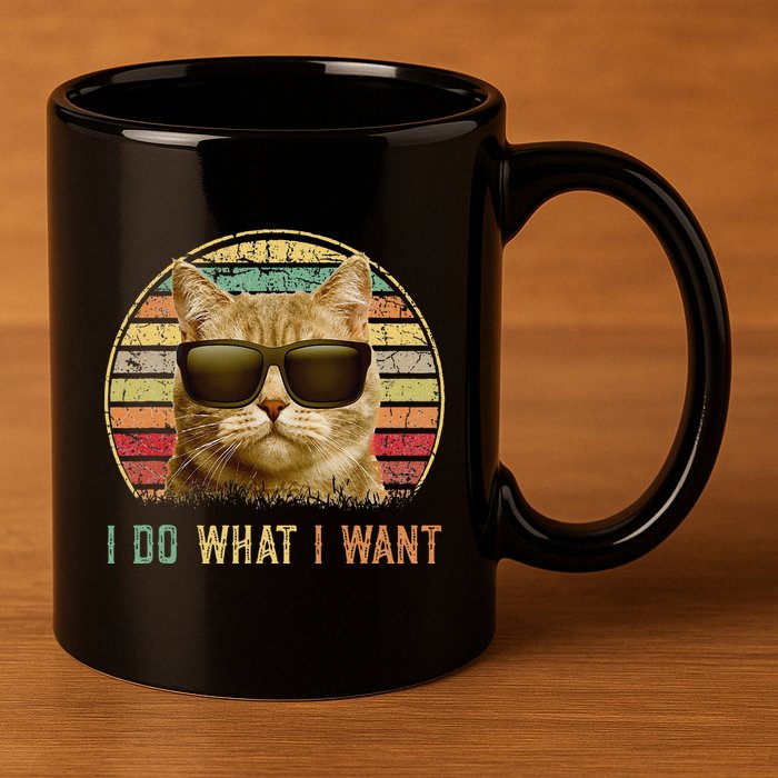 Retro 70s 80s 90s Meowy Cat I Do What I Want Funny Cat 11oz C Handle Ceramic Mug