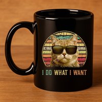 Retro 70s 80s 90s Meowy Cat I Do What I Want Funny Cat 11oz C Handle Ceramic Mug