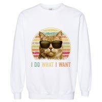 Retro 70s 80s 90s Meowy Cat I Do What I Want Funny Cat Garment-Dyed Sweatshirt