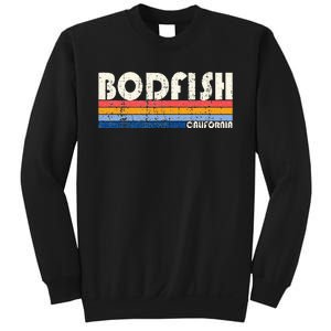 Retro 70s 80s Style Hometown Of Bodfish Sweatshirt