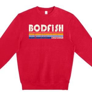 Retro 70s 80s Style Hometown Of Bodfish Premium Crewneck Sweatshirt