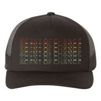 Retro 70s Agent Of Change Job Title Yupoong Adult 5-Panel Trucker Hat