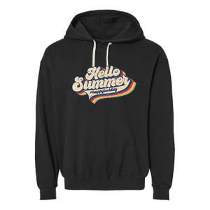 Retro 70s Hello Summer Happy Last Day Of School Teacher Garment-Dyed Fleece Hoodie