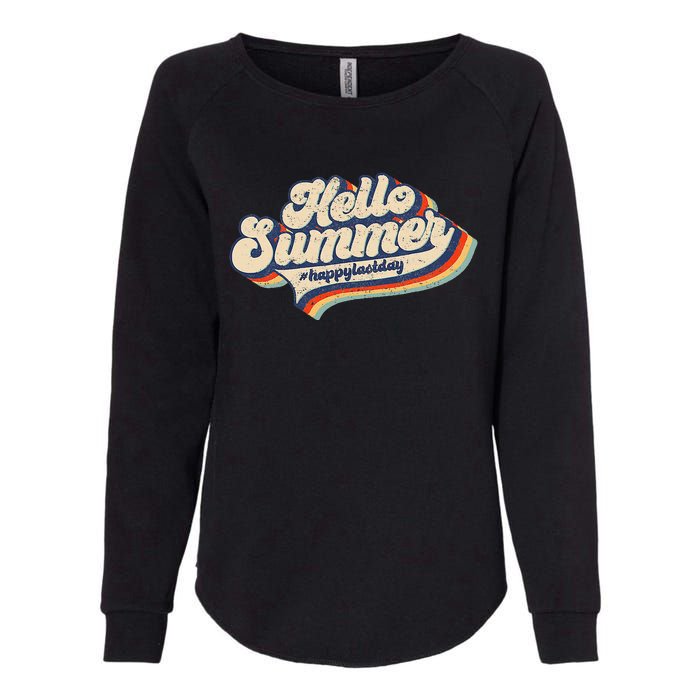 Retro 70s Hello Summer Happy Last Day Of School Teacher Womens California Wash Sweatshirt