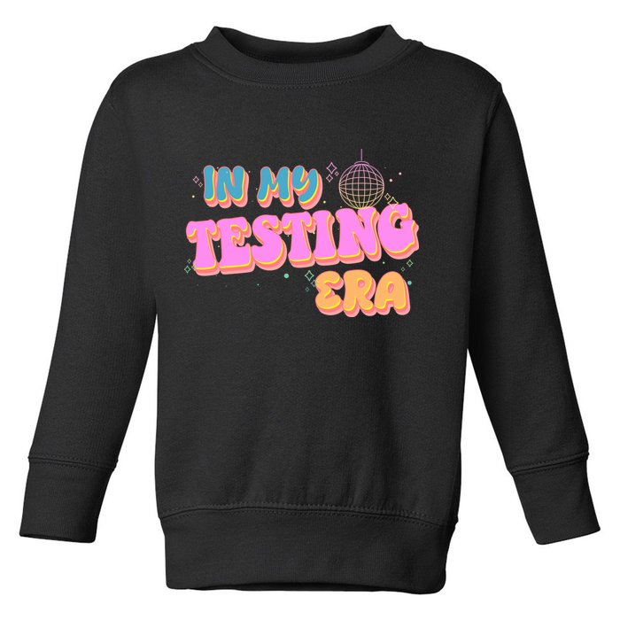 Retro 70's In My Testing Era School Test Time Toddler Sweatshirt