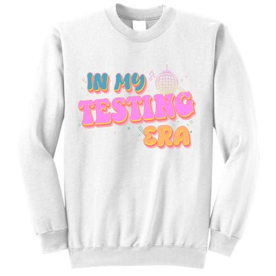 Retro 70's In My Testing Era School Test Time Sweatshirt