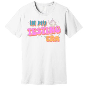 Retro 70's In My Testing Era School Test Time Premium T-Shirt