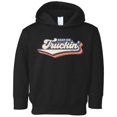 Retro 70s Vintage Keep on Truckin Toddler Hoodie