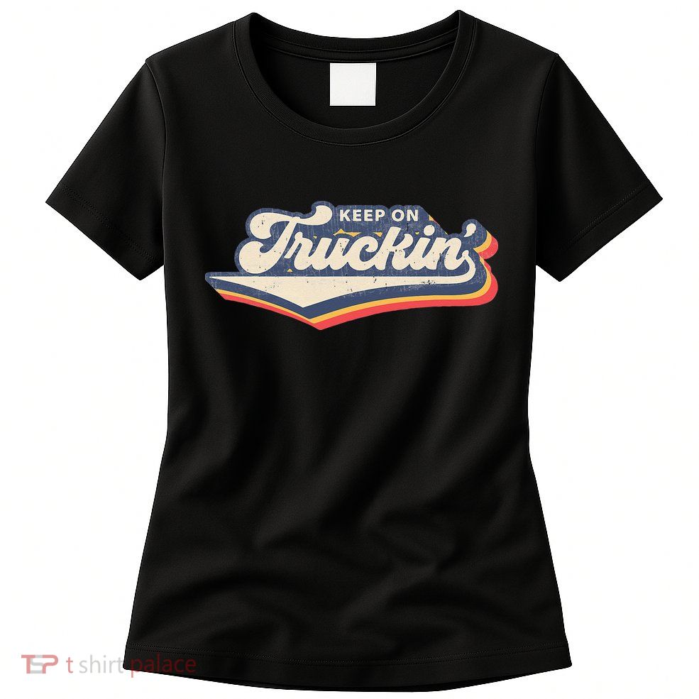 Retro 70s Vintage Keep on Truckin Womens T-Shirt