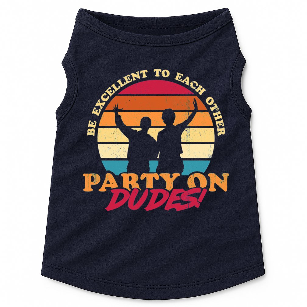 Retro 80's Bill And Ted Be Excellent To Each Other Party On Dudes! Doggie Tank