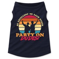 Retro 80's Bill And Ted Be Excellent To Each Other Party On Dudes! Doggie Tank