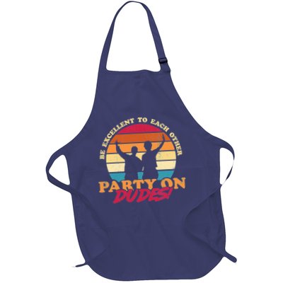 Retro 80's Bill And Ted Be Excellent To Each Other Party On Dudes! Full-Length Apron With Pockets
