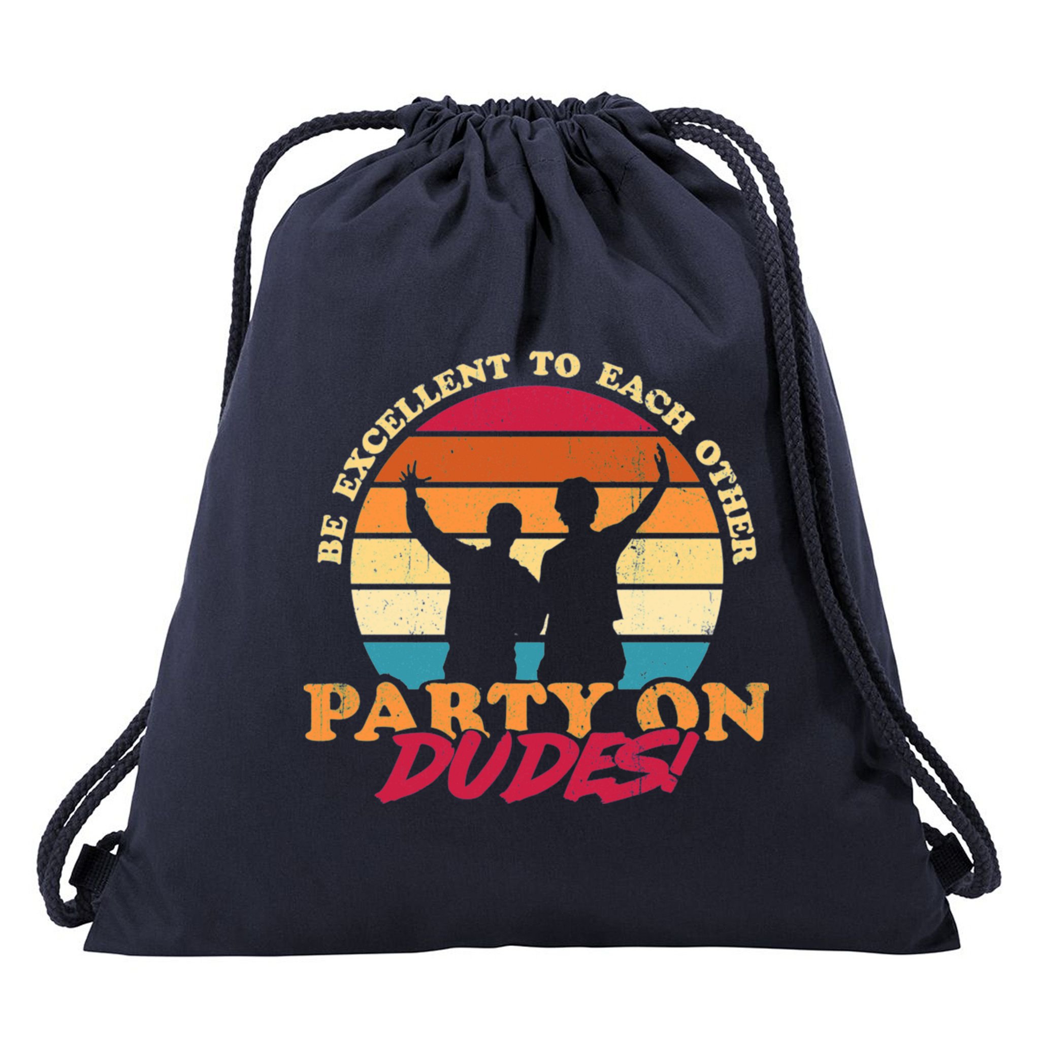 Retro 80's Bill And Ted Be Excellent To Each Other Party On Dudes! Drawstring Bag