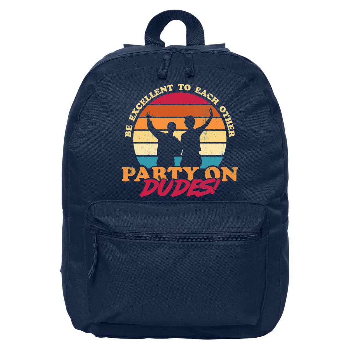 Retro 80's Bill And Ted Be Excellent To Each Other Party On Dudes! 16 in Basic Backpack