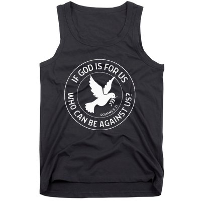 Romans 831 Christian Bible Verse If God Is For Us Faith Tank Top