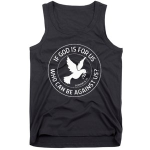 Romans 831 Christian Bible Verse If God Is For Us Faith Tank Top