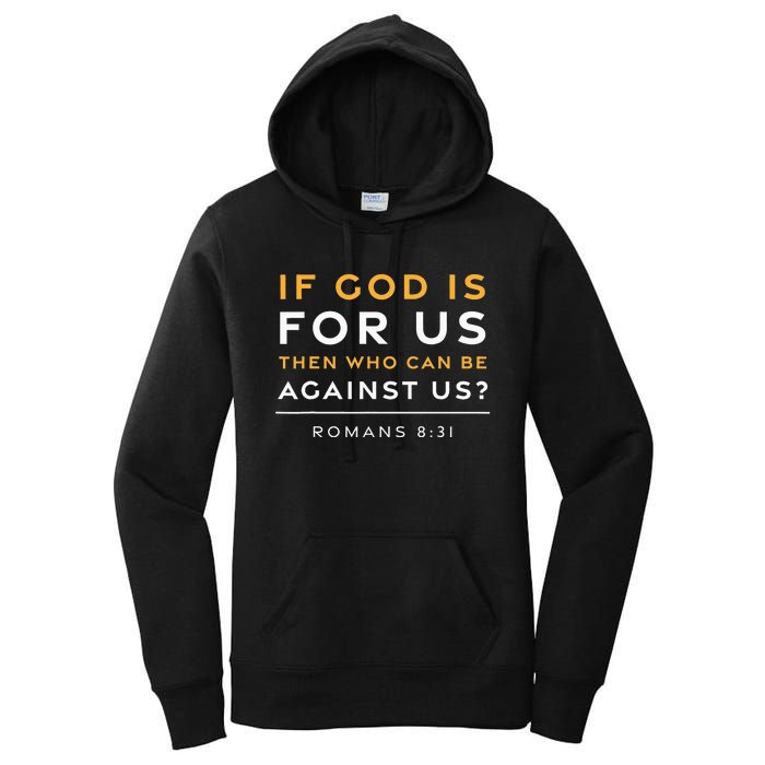 Romans 831 If God Is For Us Jesus Christian Bible Verse Women's Pullover Hoodie