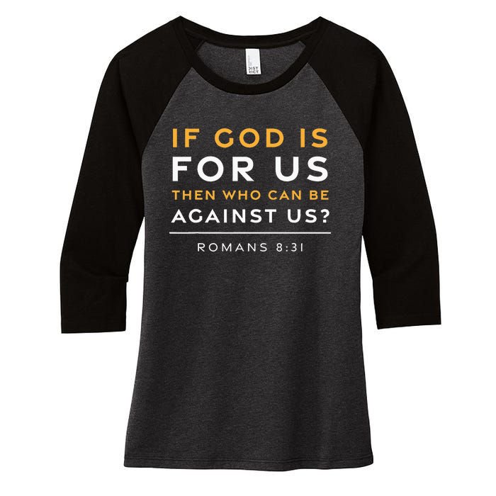 Romans 831 If God Is For Us Jesus Christian Bible Verse Women's Tri-Blend 3/4-Sleeve Raglan Shirt