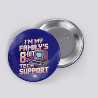 Retro 8bit Unpaid Tech Support Family Humor Pixel Computer Gift Button