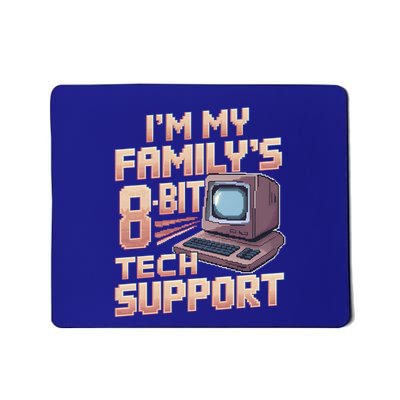 Retro 8bit Unpaid Tech Support Family Humor Pixel Computer Gift Mousepad
