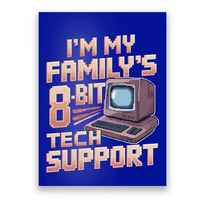 Retro 8bit Unpaid Tech Support Family Humor Pixel Computer Gift Poster