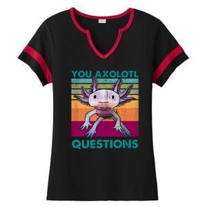 Retro 90s Axolotl Funny You Axolotl Questions Ladies Halftime Notch Neck Tee