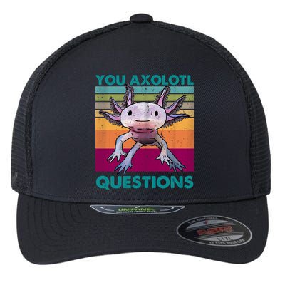 Retro 90s Axolotl Funny You Axolotl Questions Flexfit Unipanel Trucker Cap