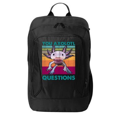 Retro 90s Axolotl Funny You Axolotl Questions City Backpack