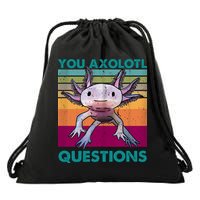 Retro 90s Axolotl Funny You Axolotl Questions Drawstring Bag