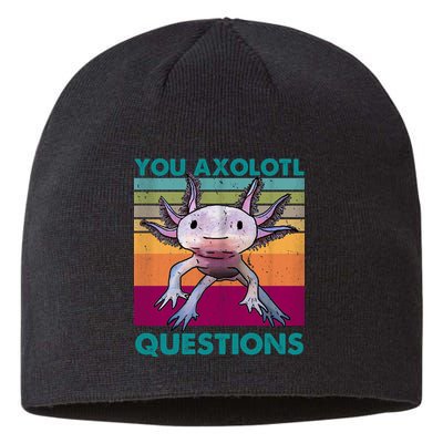 Retro 90s Axolotl Funny You Axolotl Questions Sustainable Beanie