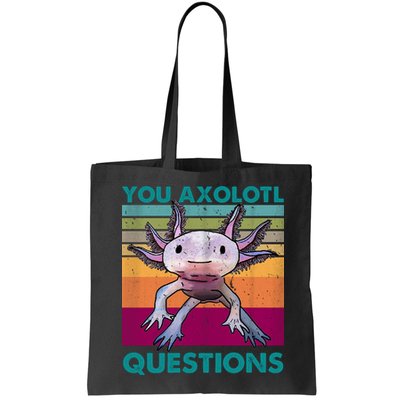 Retro 90s Axolotl Funny You Axolotl Questions Bag