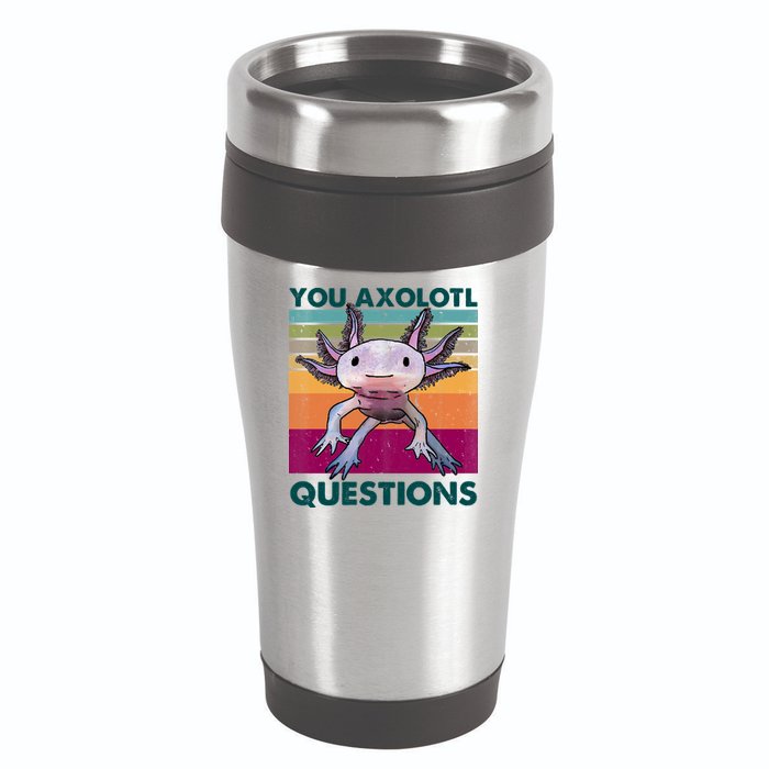 Retro 90s Axolotl Funny You Axolotl Questions 16oz Travel Tumbler
