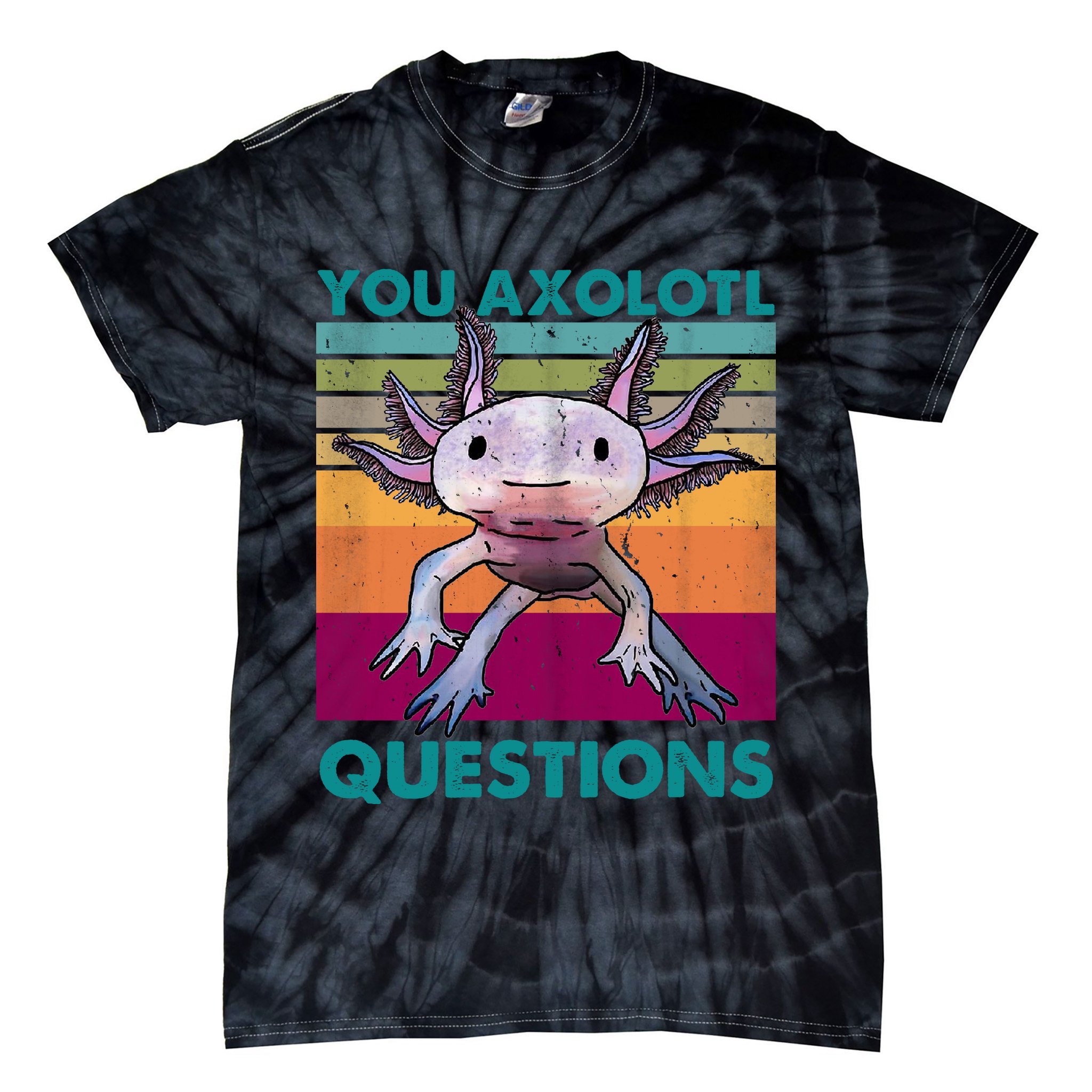 Retro 90s Axolotl Funny You Axolotl Questions Tie-Dye T-Shirt