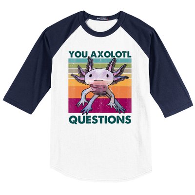 Retro 90s Axolotl Funny You Axolotl Questions Baseball Sleeve Shirt