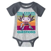 Retro 90s Axolotl Funny You Axolotl Questions Infant Baby Jersey Bodysuit