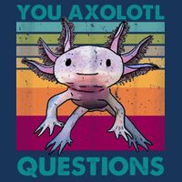 Retro 90s Axolotl Funny You Axolotl Questions Infant Baby Jersey Bodysuit